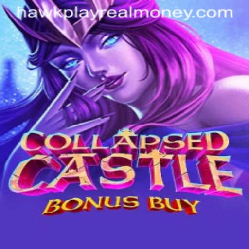 Explore the Thrilling World of CollapsedCastleBonusBuy with Hawkplay Real