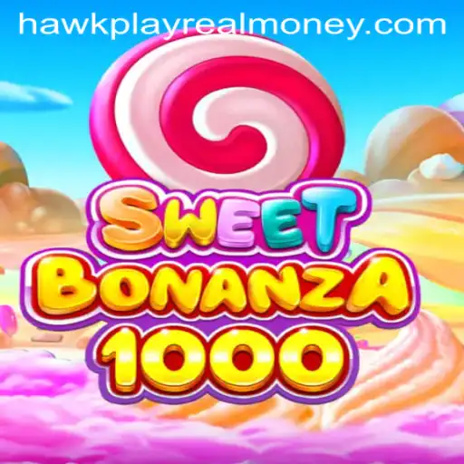 Exploring SweetBonanza1000: A Thrilling Adventure with Hawkplay Real